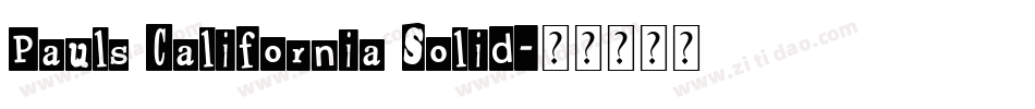 Pauls California Solid字体转换